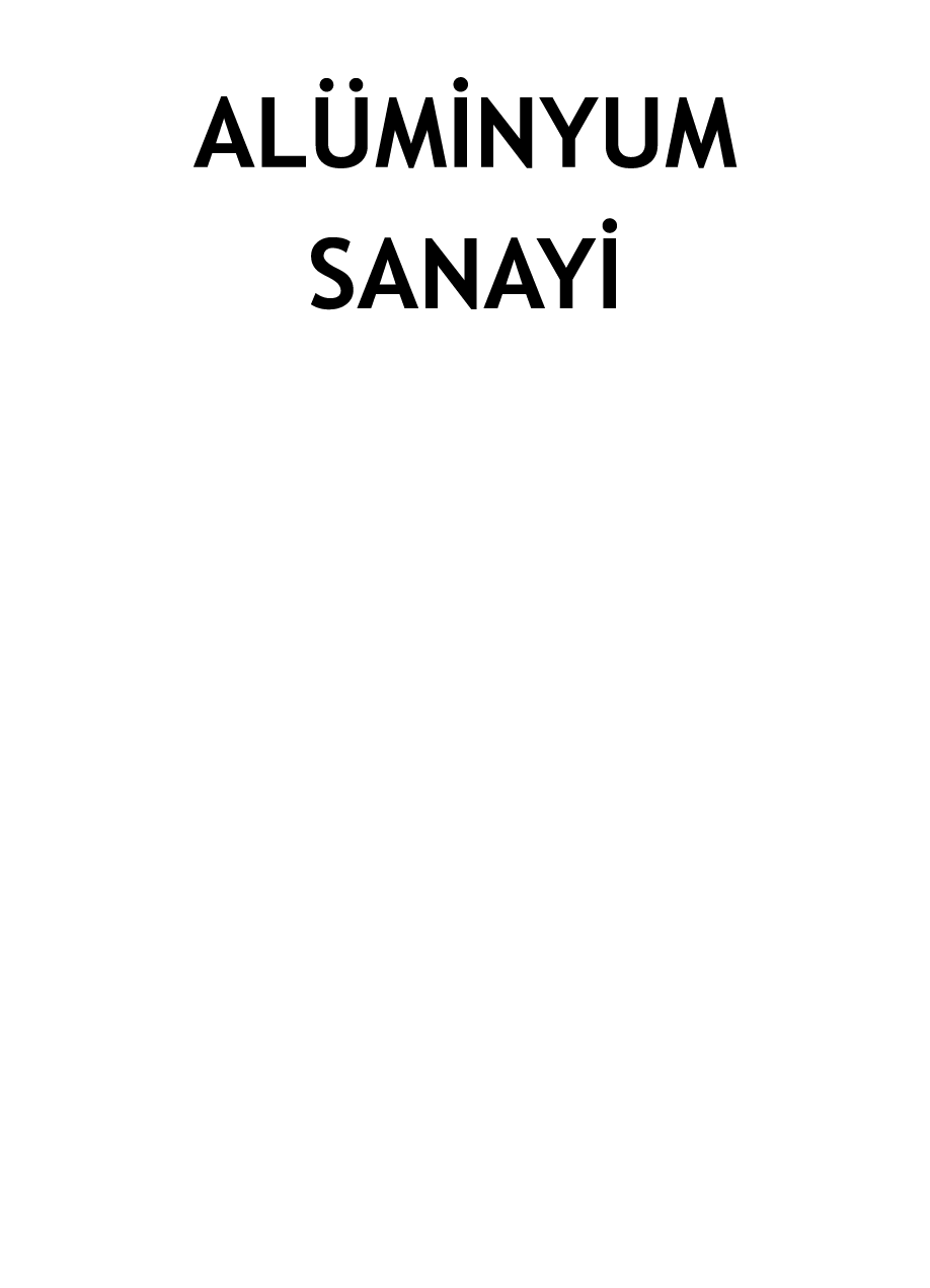  ALÜMİNYUM SANAYİ       