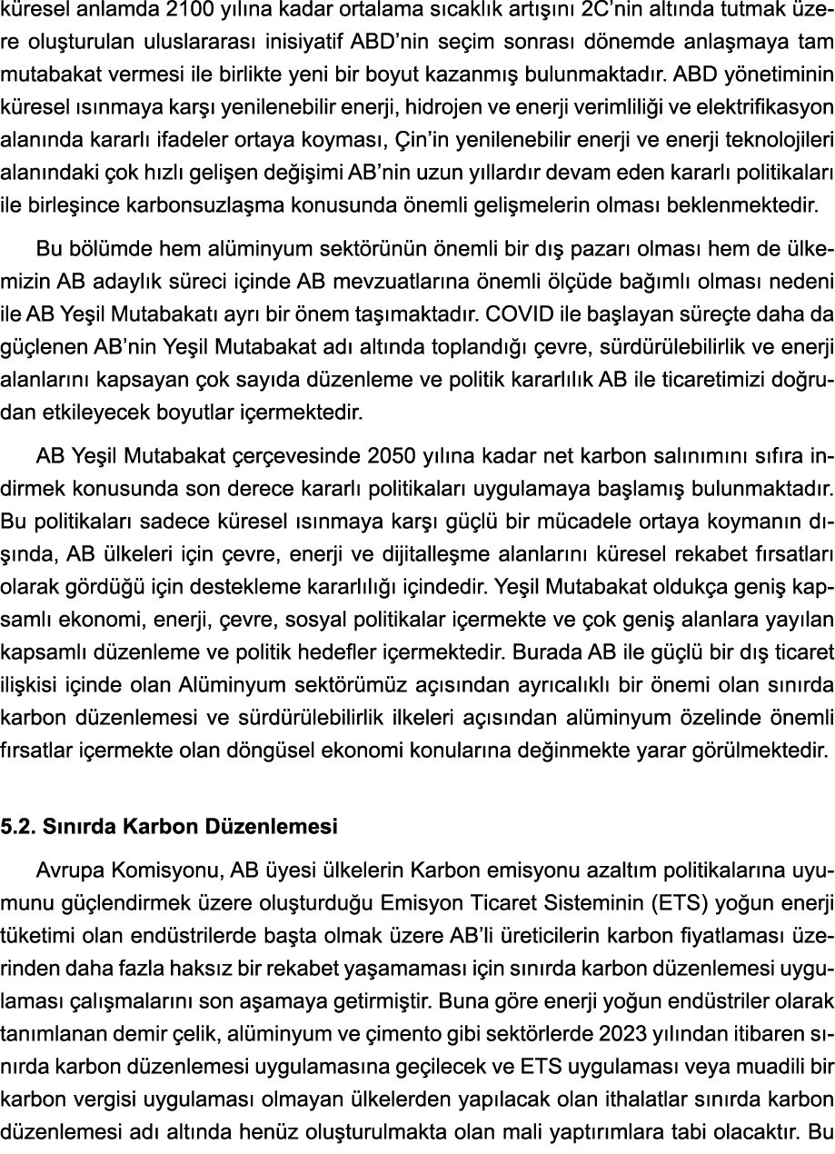 küresel anlamda 2100 yılına kadar ortalama sıcaklık artışını 2C nin altında tutmak üzere oluşturulan uluslararası ini   